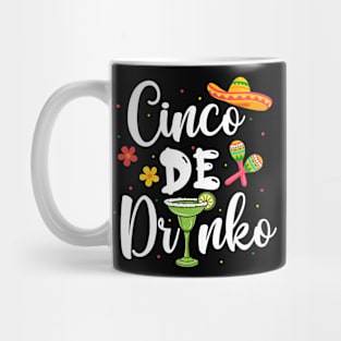 Cinco De Drinko Funny Cinco De Mayo Men Women 5 De Mayo Mug